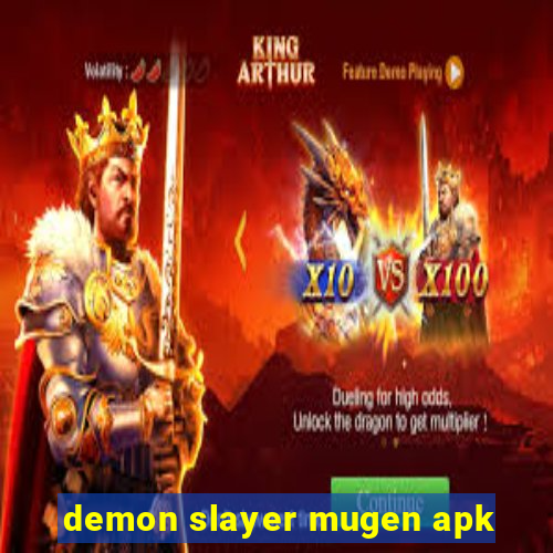 demon slayer mugen apk